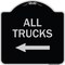 Signmission Driveway All Trucks W/ Left Arrow Heavy-Gauge Aluminum Architectural Sign, 18" x 18", BS-1818-24130 A-DES-BS-1818-24130 - alternate 1